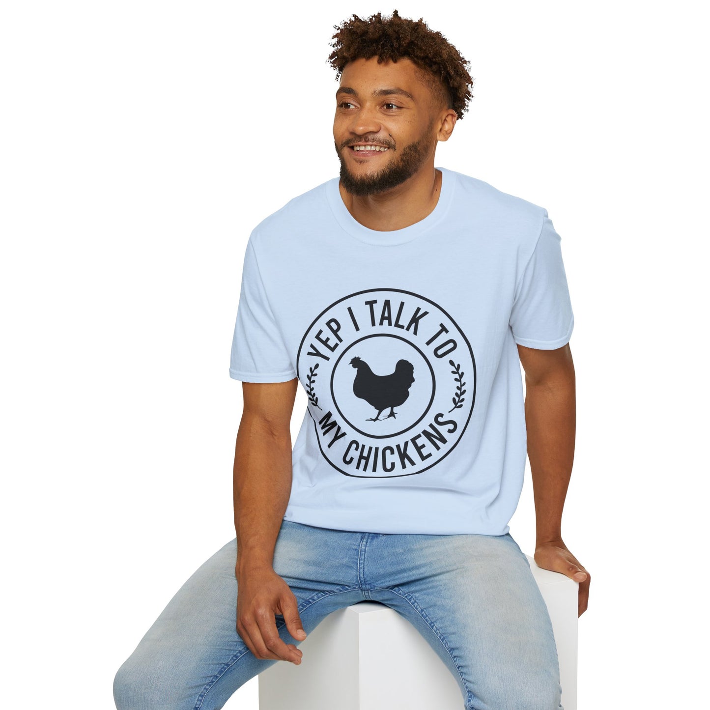 Yep, I Talk to My Chickens T-Shirt