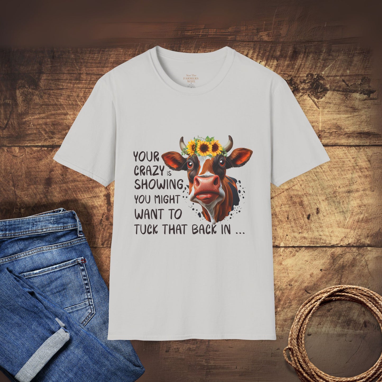 Your Crazy is Showing T-Shirt
