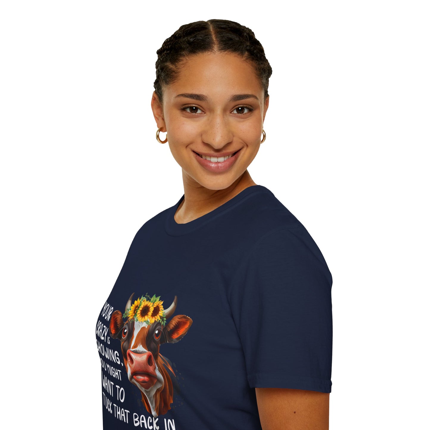 Your Crazy is Showing T-Shirt