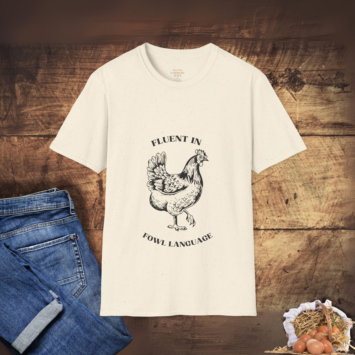 Fluent in Fowl Language T-Shirt