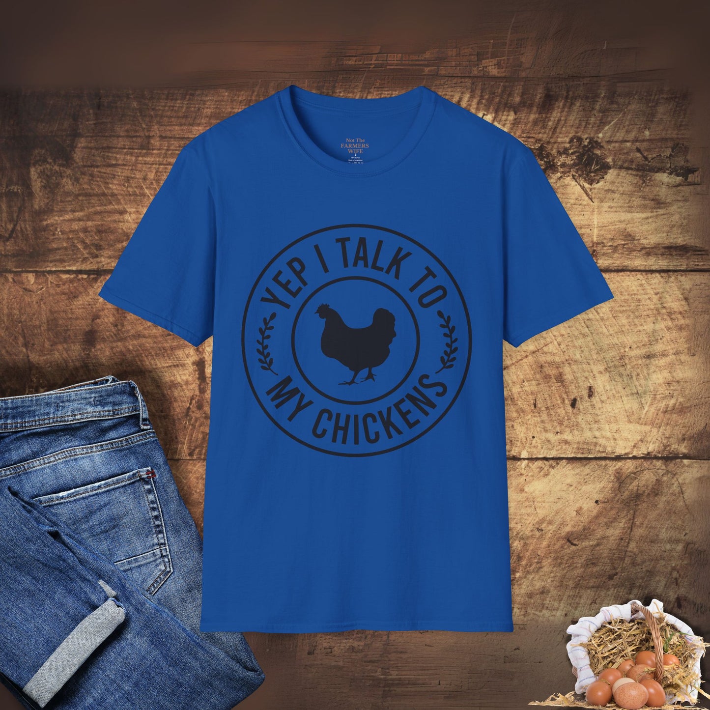 Yep, I Talk to My Chickens T-Shirt