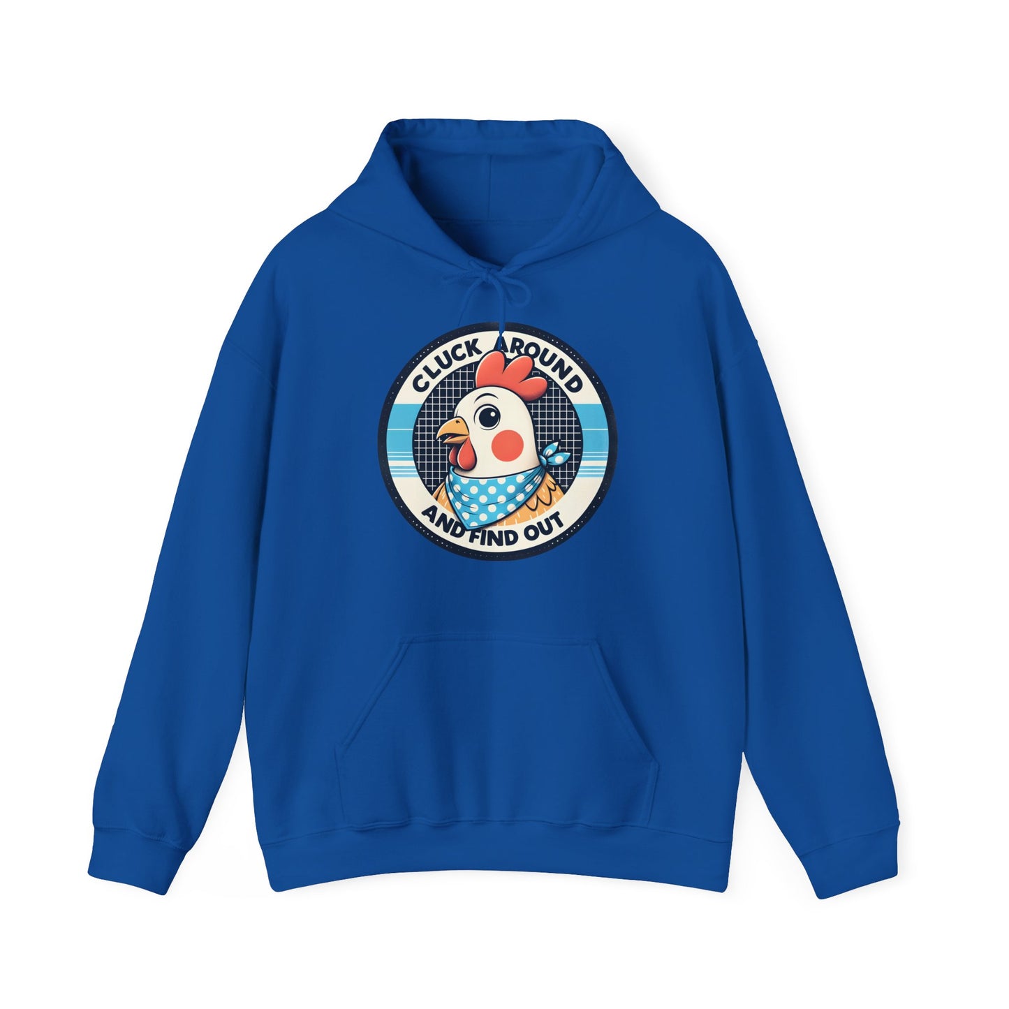 Cluck Around Hooded Sweatshirt