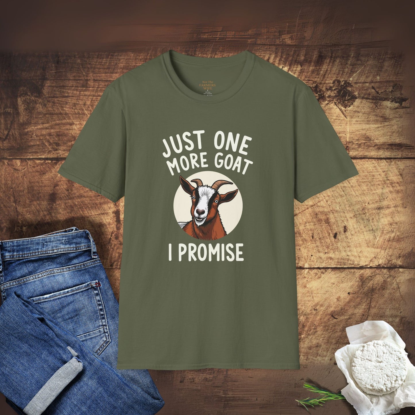 Just One More Goat, I Promise T-Shirt