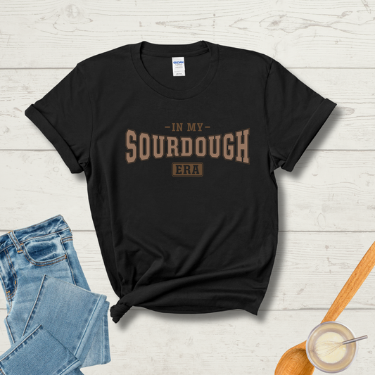 In My Sourdough Era T-Shirt