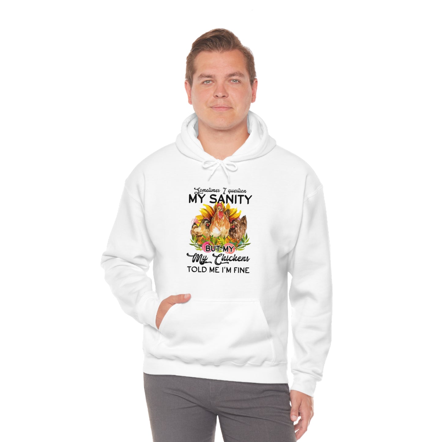 Sometimes I Question My Sanity Hooded Sweatshirt