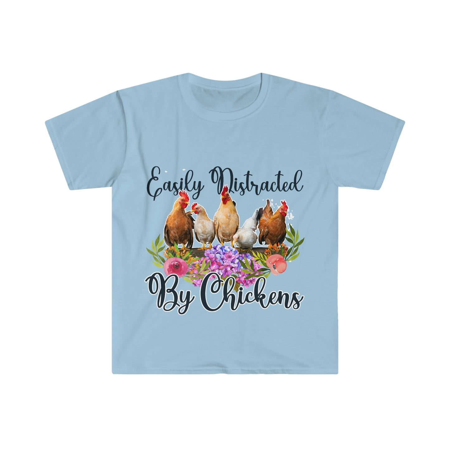 Easily Distracted by Chickens Unisex T-Shirt