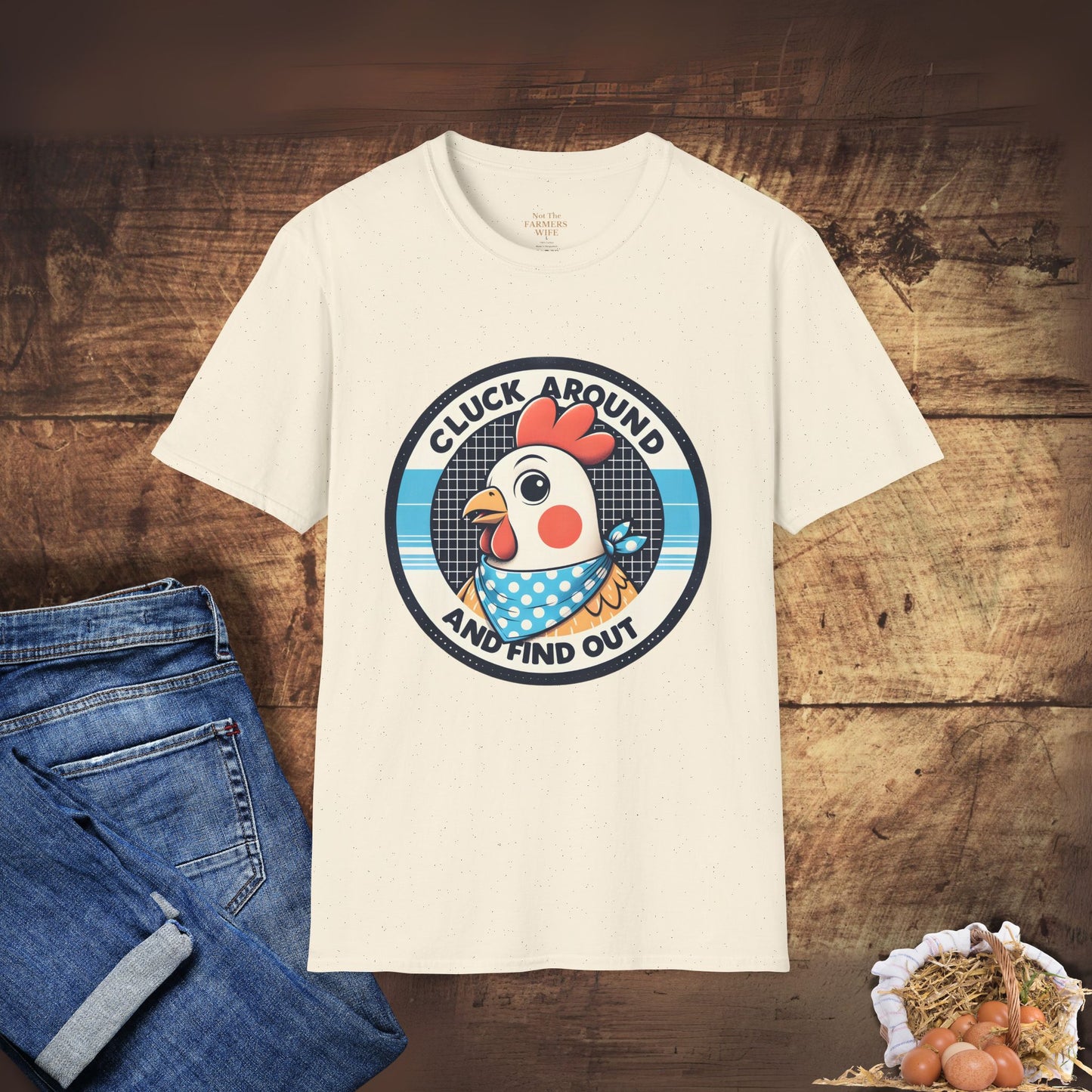 Cluck Around and Find Out T-Shirt