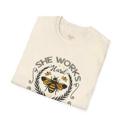 She Works Hard for the Honey T-Shirt