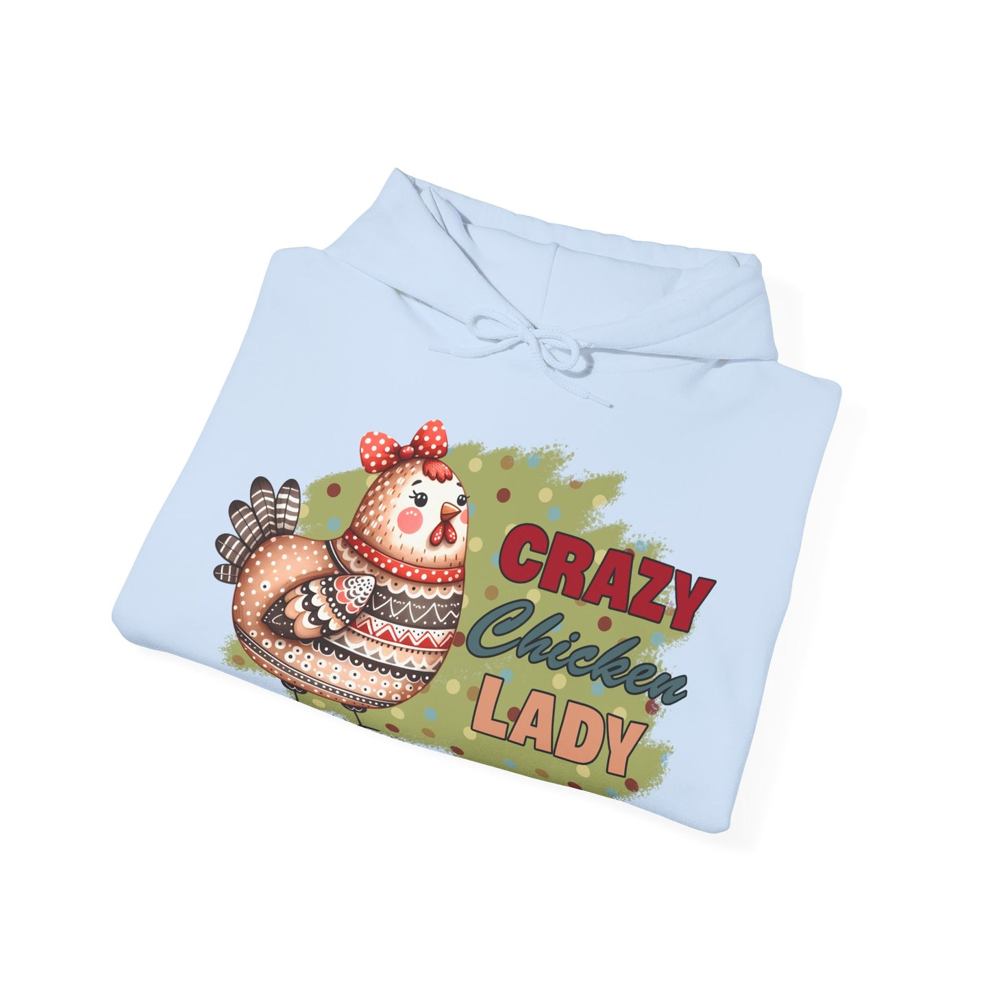Crazy Chicken Lady Hooded Sweatshirt