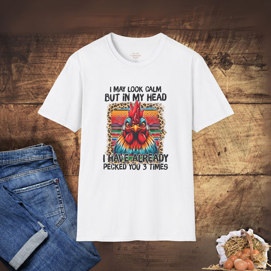 I May Look Calm T-Shirt