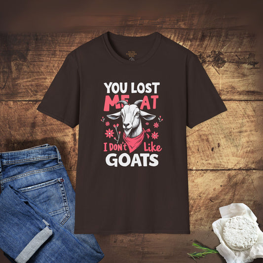 You Lost Me At I Don't Like Goats T-Shirt