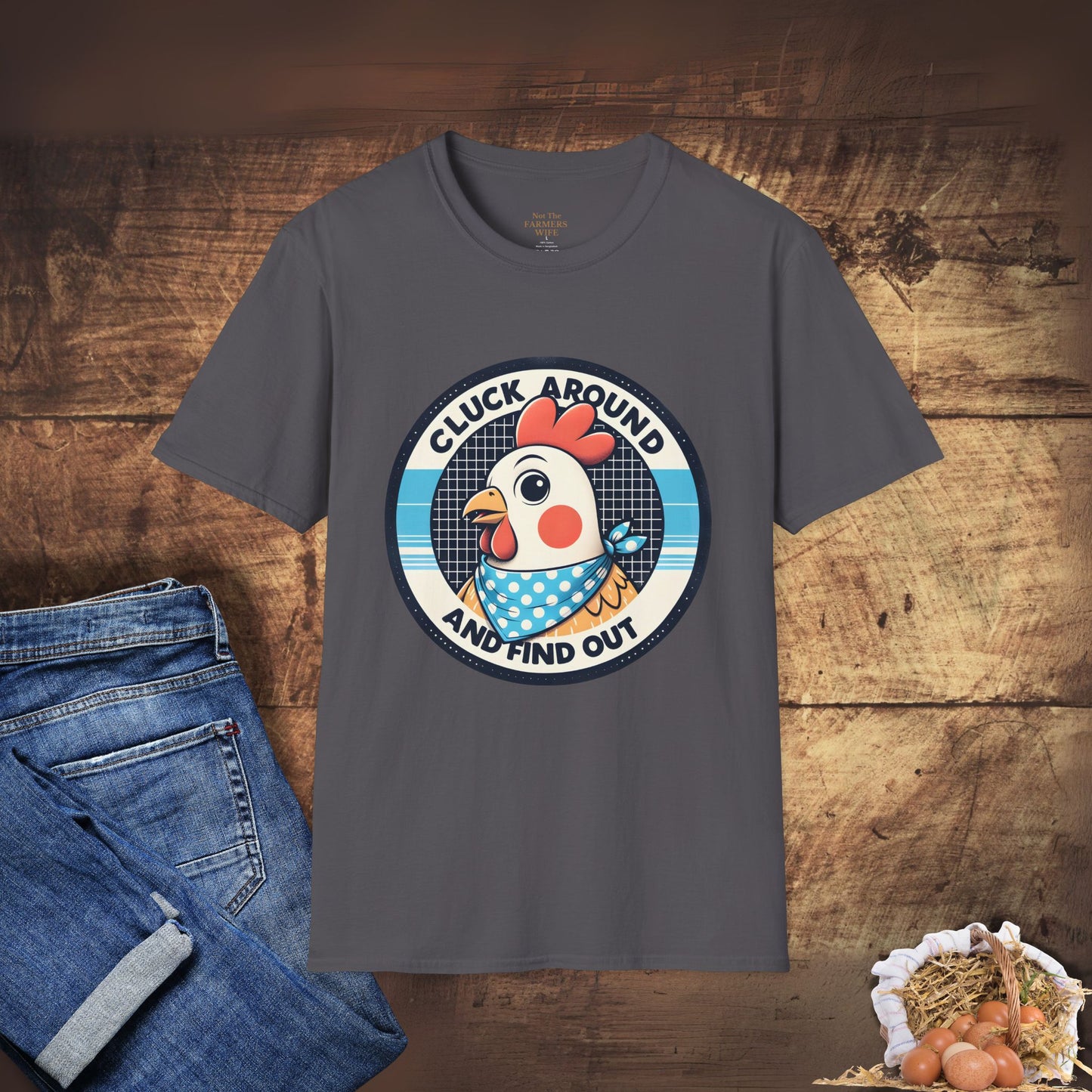 Cluck Around and Find Out T-Shirt