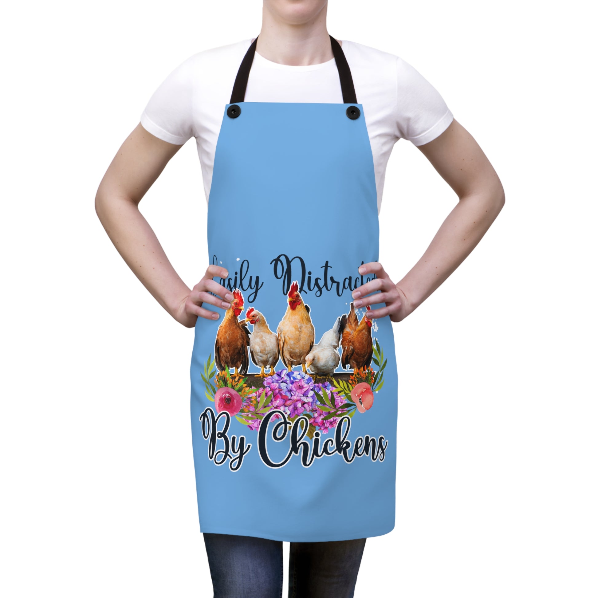 Easily Distracted by Chickens Apron on women