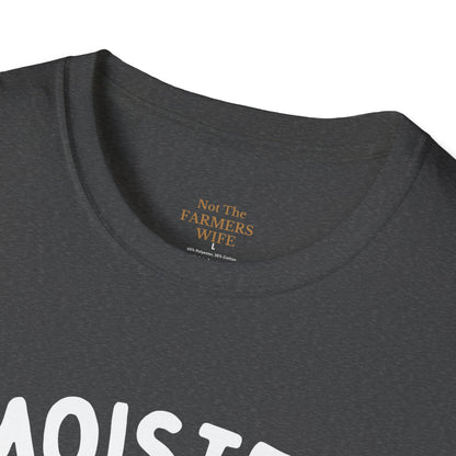 Moister Than An Oyster T-Shirt