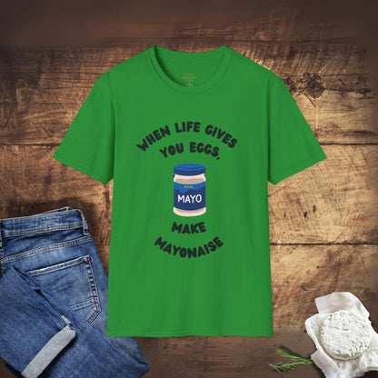 When Life Gives You Eggs T-Shirt