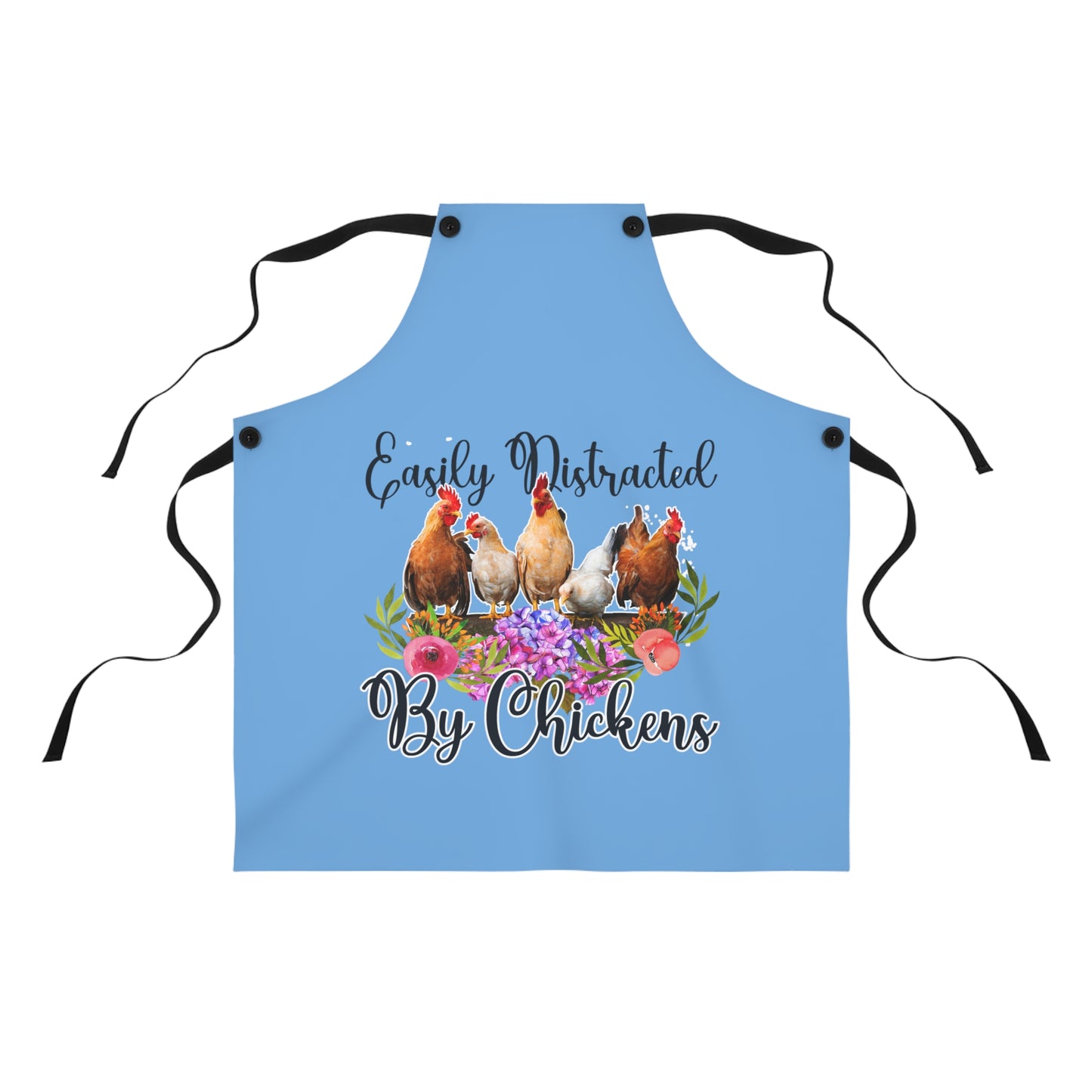 Easily Distracted by Chickens Apron