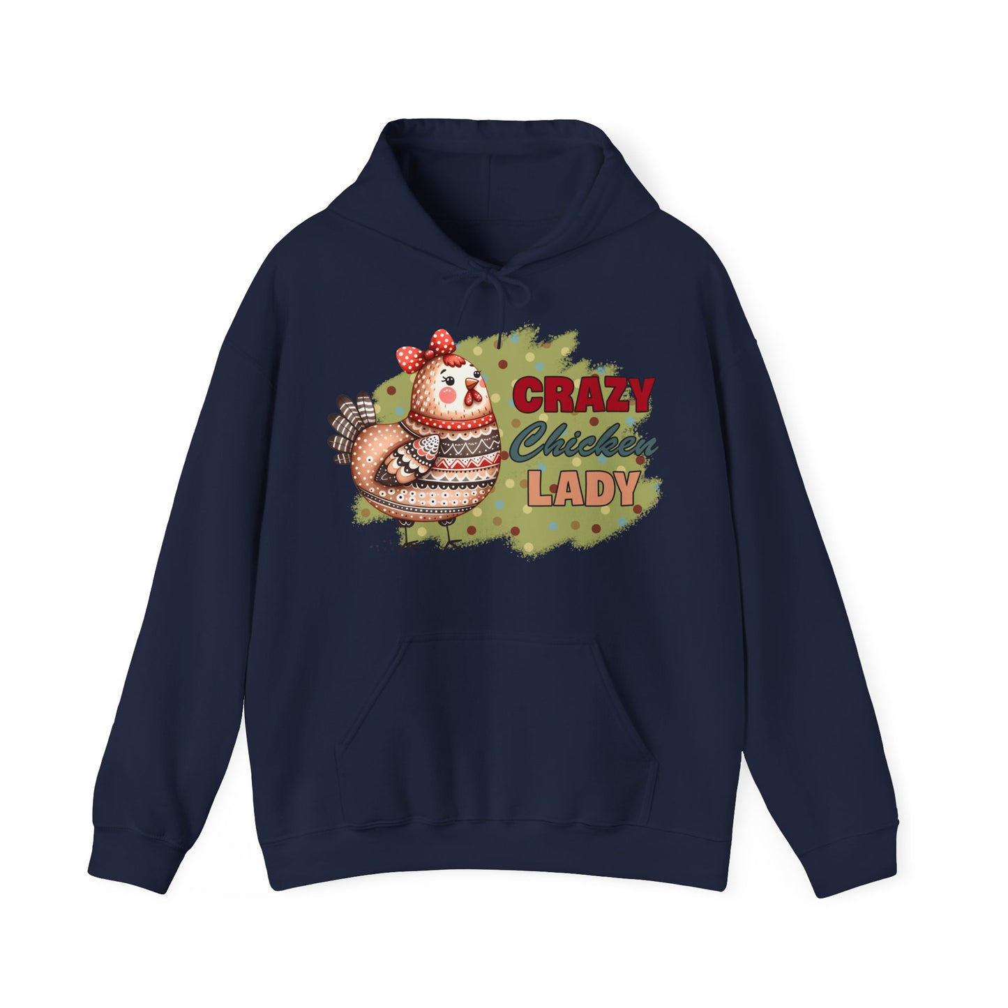 Crazy Chicken Lady Hooded Sweatshirt