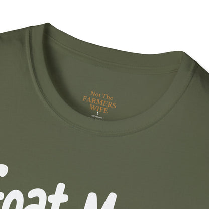 Goat Mom, Like a Normal Mom, Only Way More Cooler T-Shirt