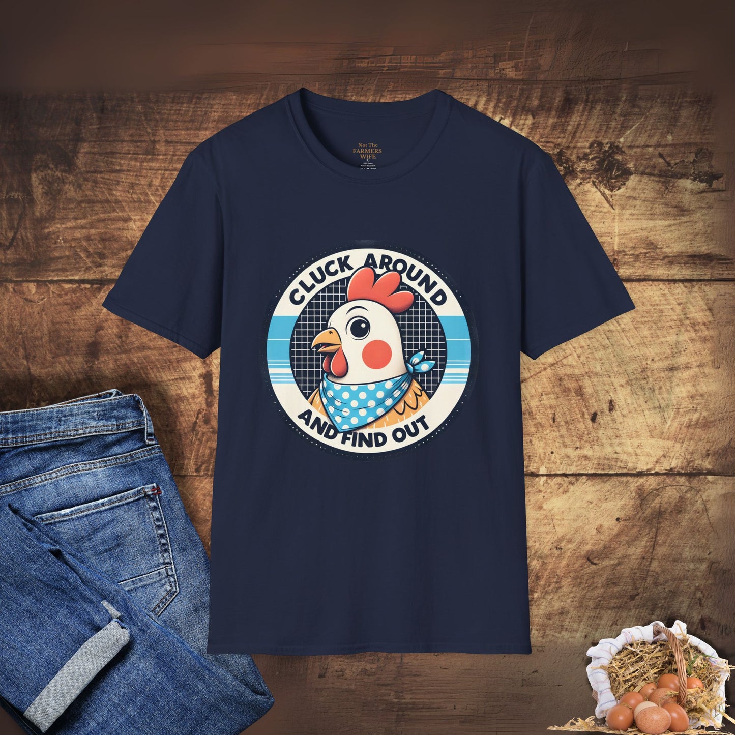 Cluck Around and Find Out T-Shirt