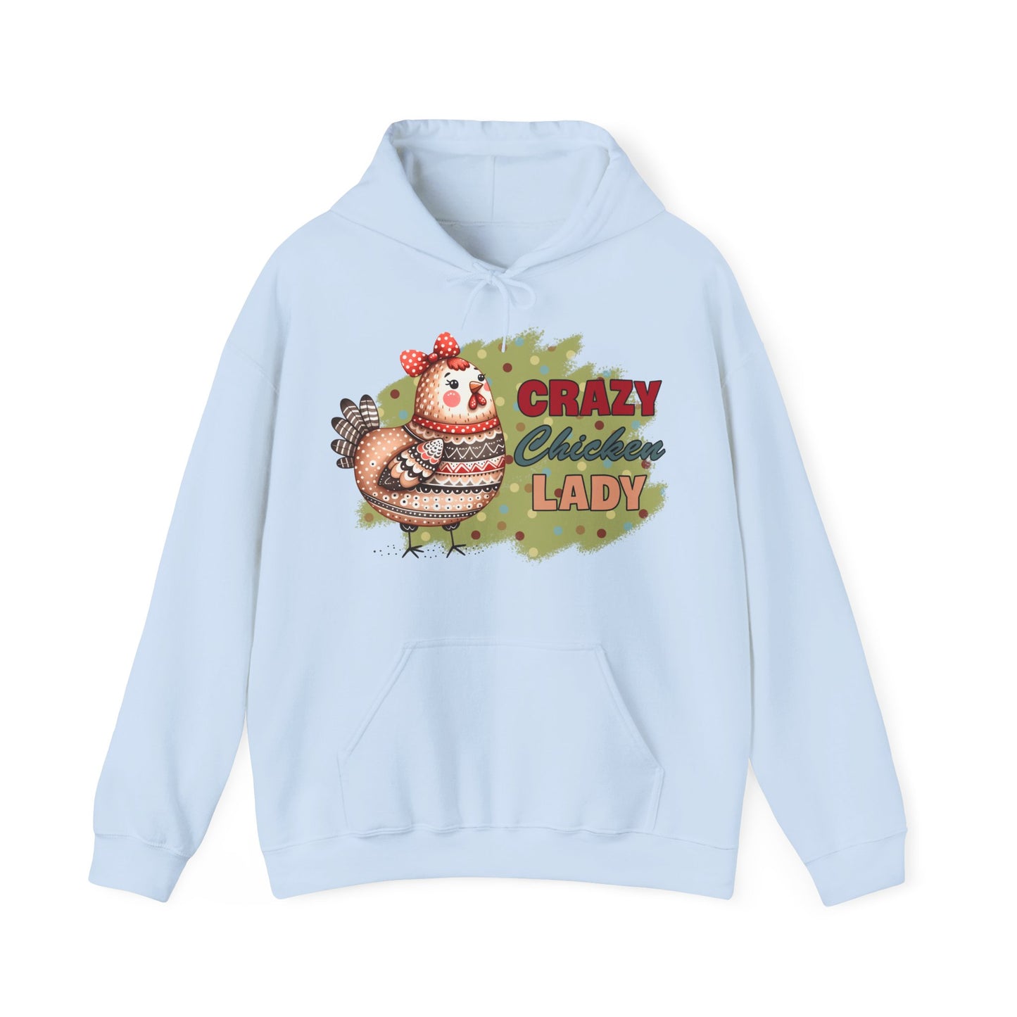 Crazy Chicken Lady Hooded Sweatshirt