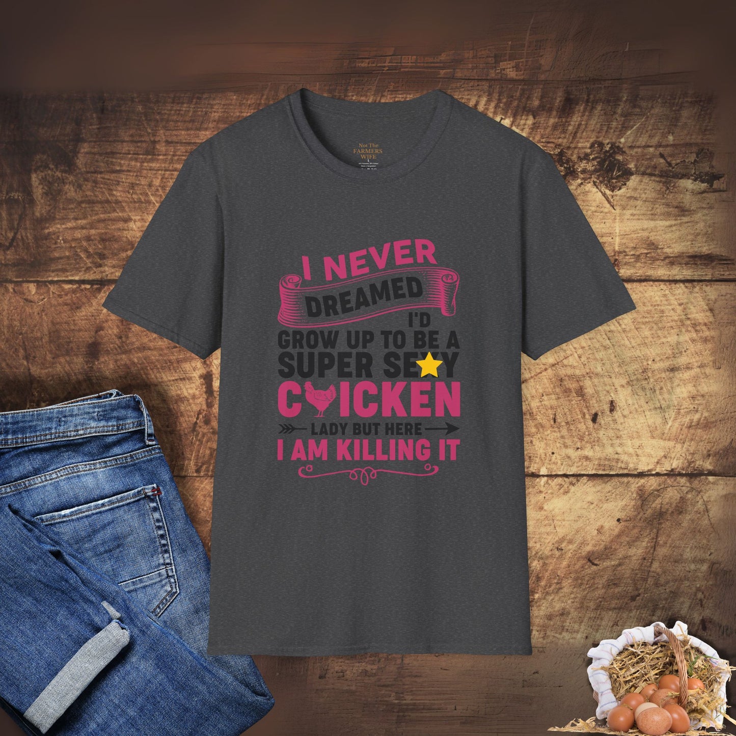 Super Sexy Chicken Lady T-Shirt