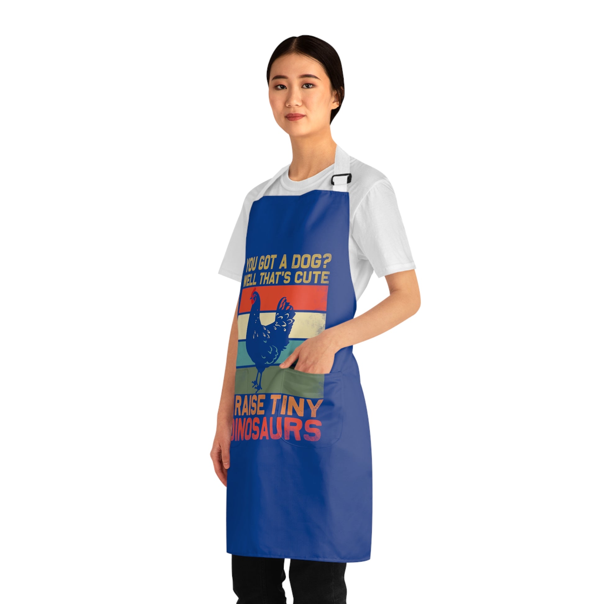 Apron with logo You Got a Dog? Well thats cute, I raise tiny dinosaurs