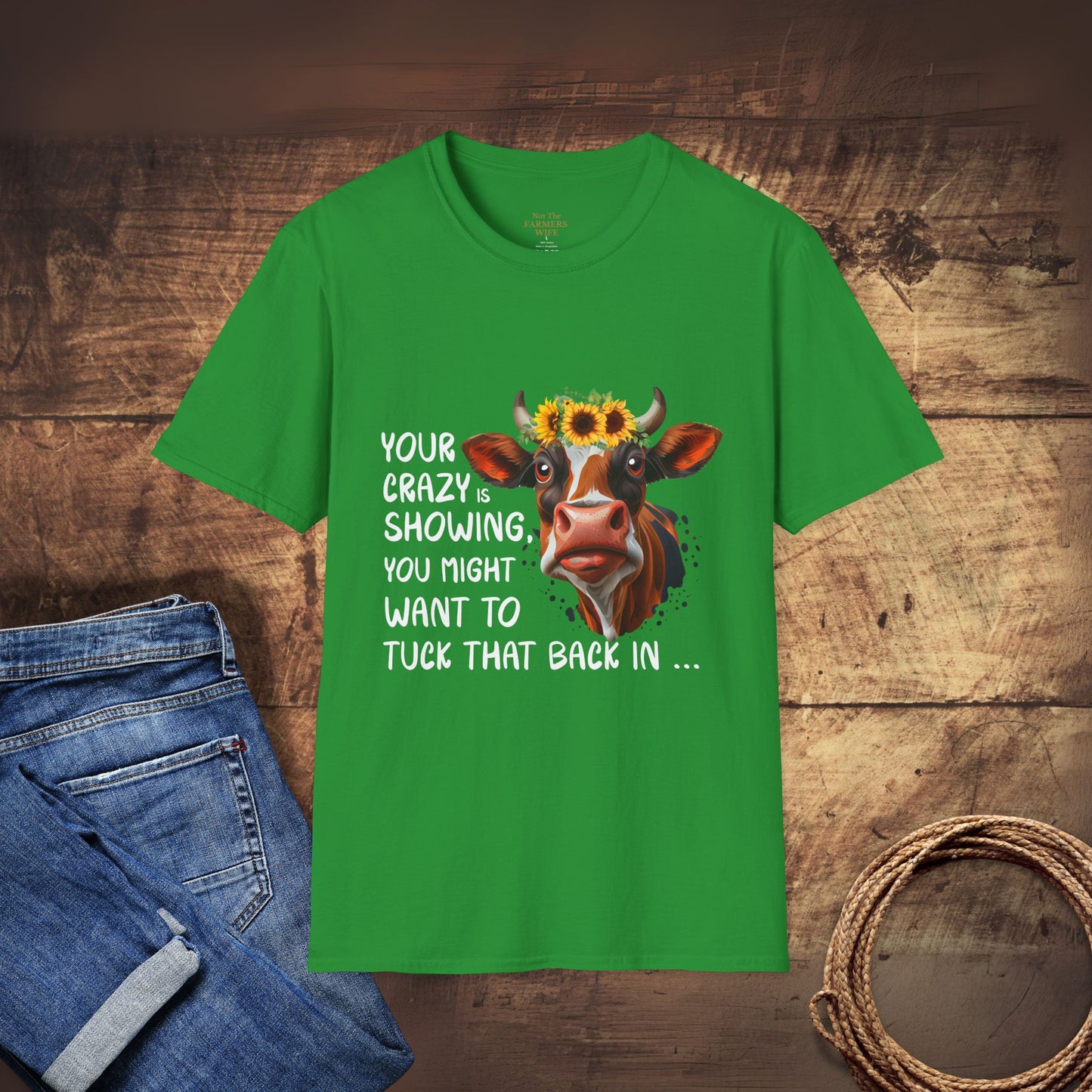 Your Crazy is Showing T-Shirt