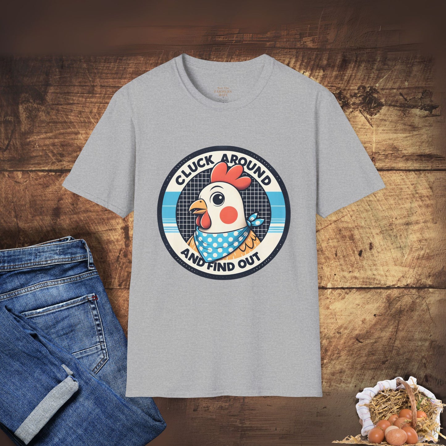 Cluck Around and Find Out T-Shirt