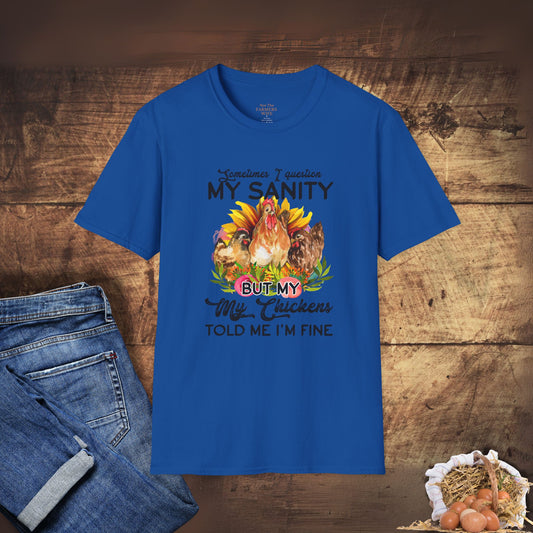 Sometimes I Question My Sanity T-Shirt