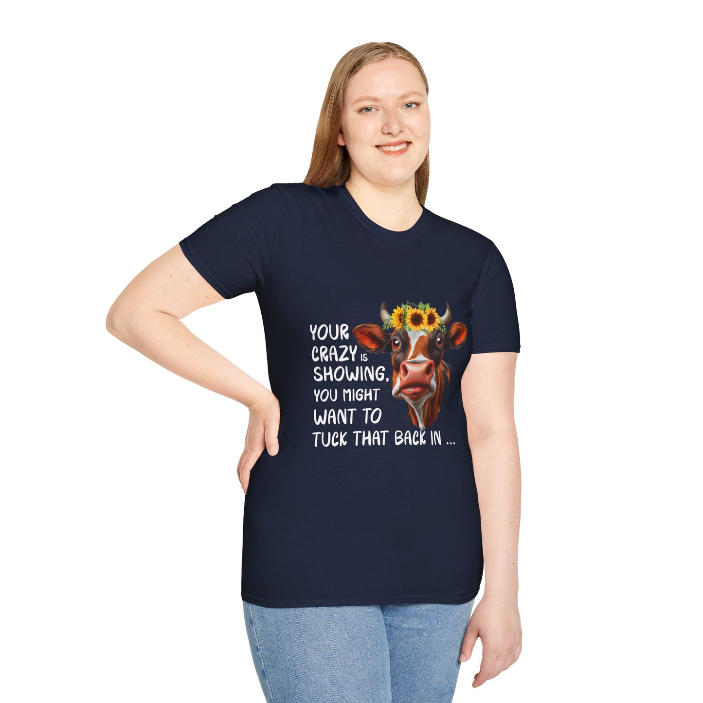 Your Crazy is Showing T-Shirt