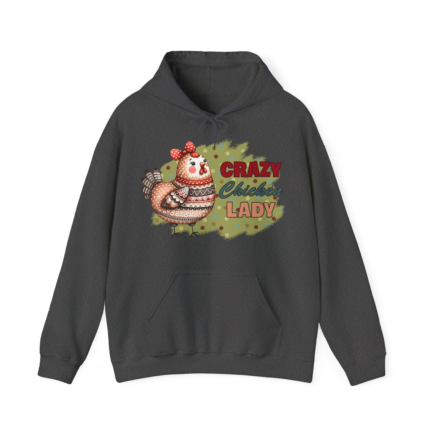 Crazy Chicken Lady Hooded Sweatshirt