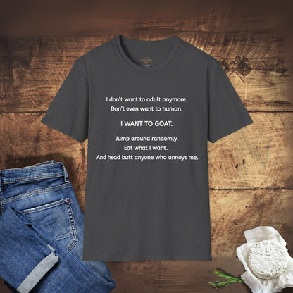 I Want to Goat T-Shirt