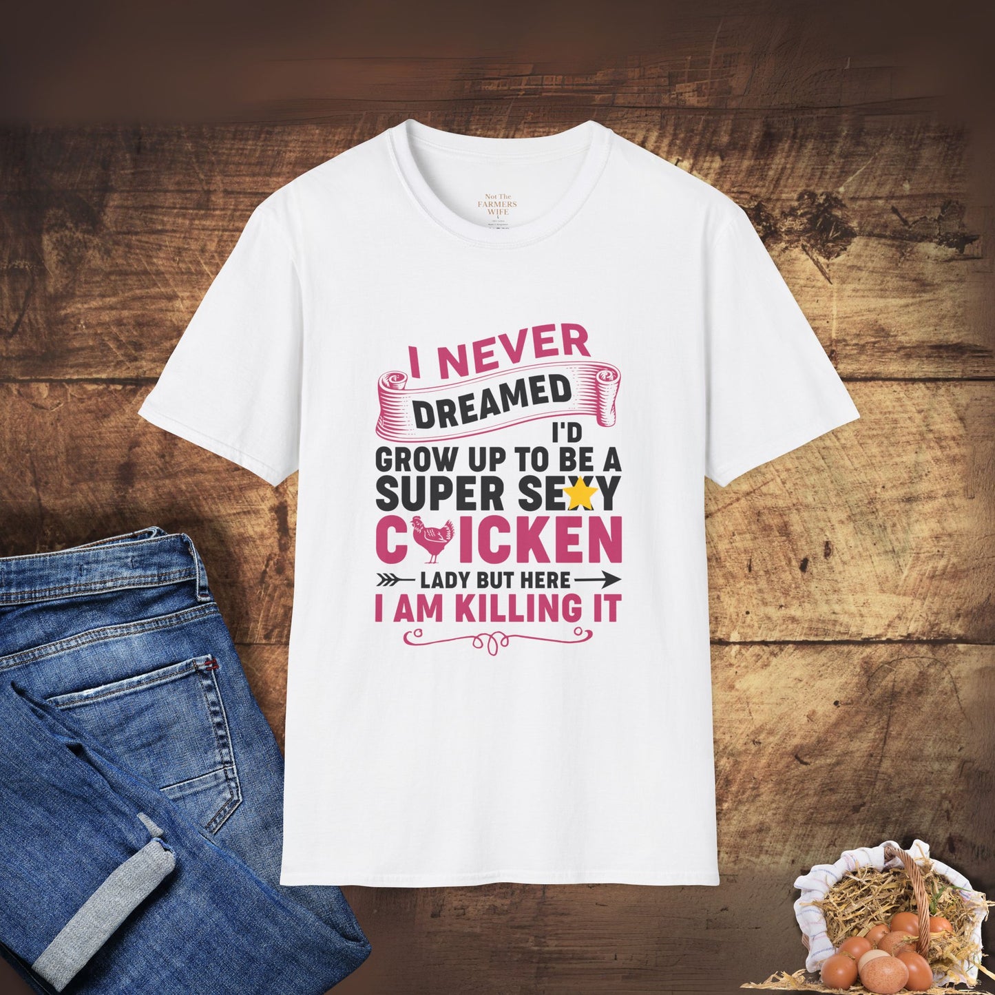 Super Sexy Chicken Lady T-Shirt