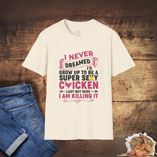 Super Sexy Chicken Lady T-Shirt