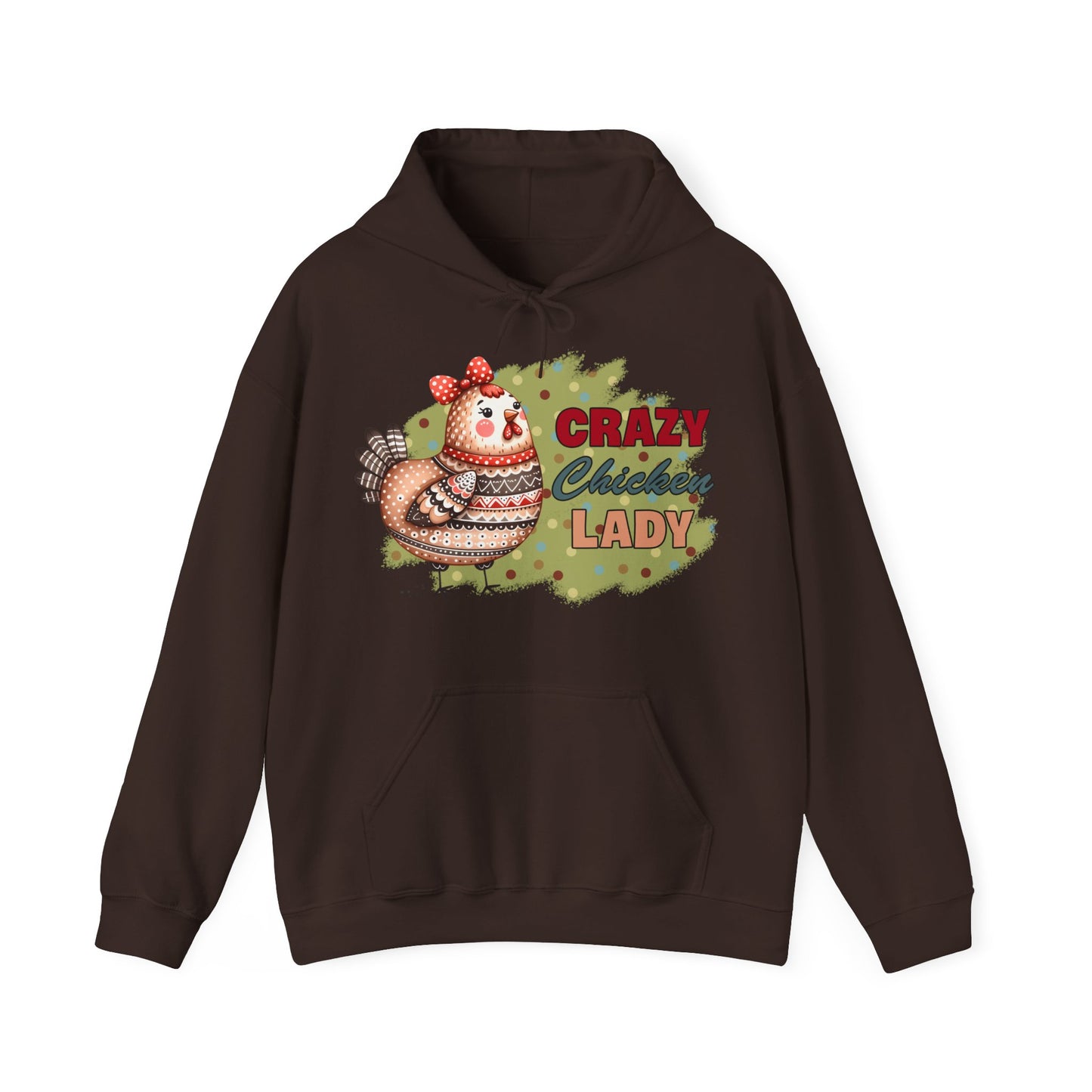 Crazy Chicken Lady Hooded Sweatshirt