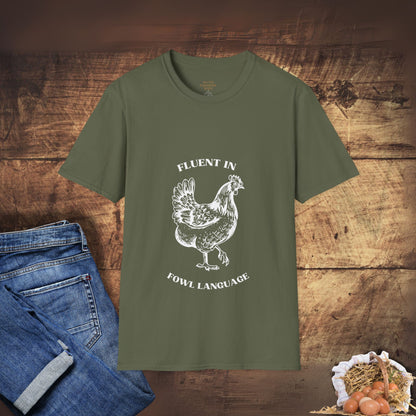 Fluent in Fowl Language T-Shirt