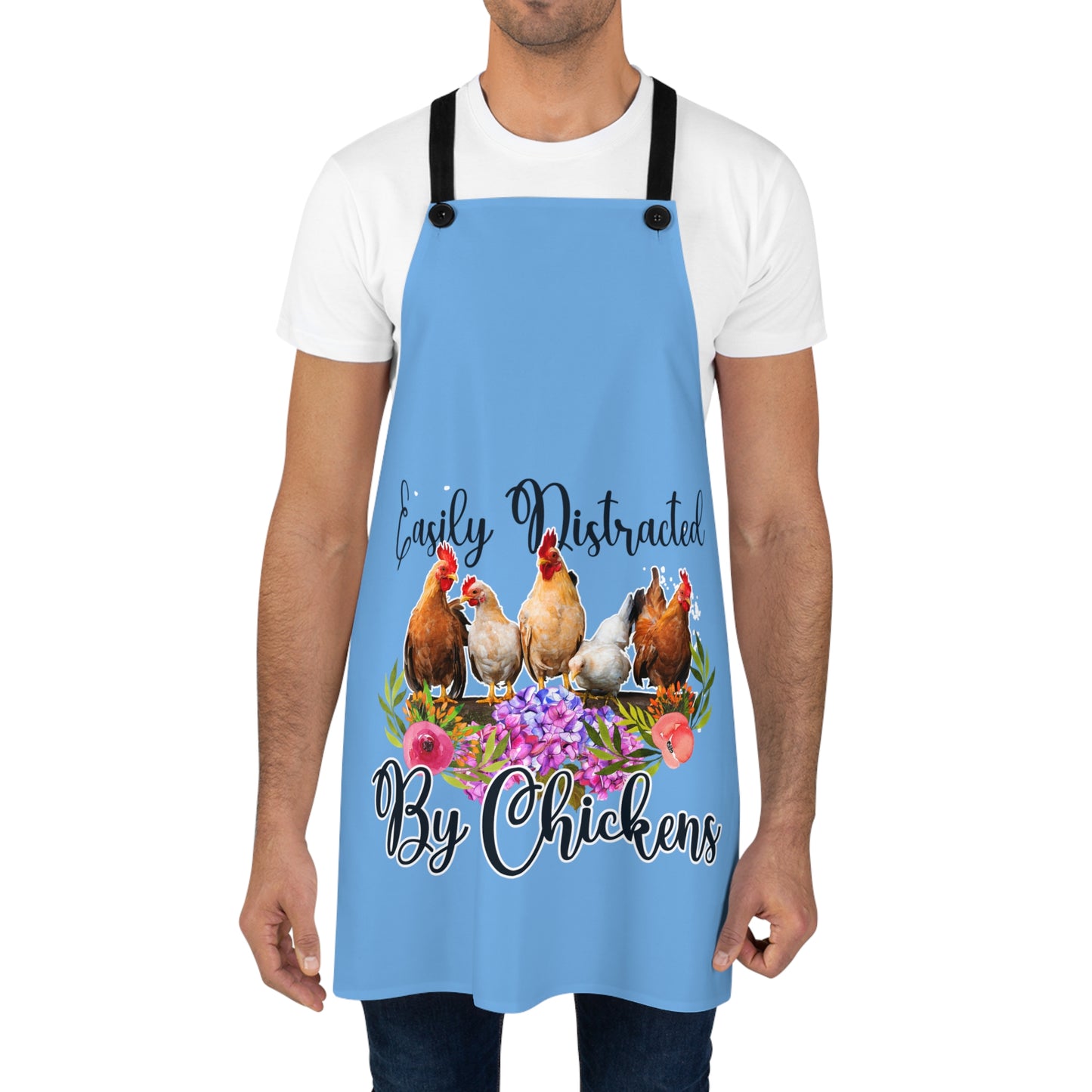 Easily Distracted by Chickens Apron on man