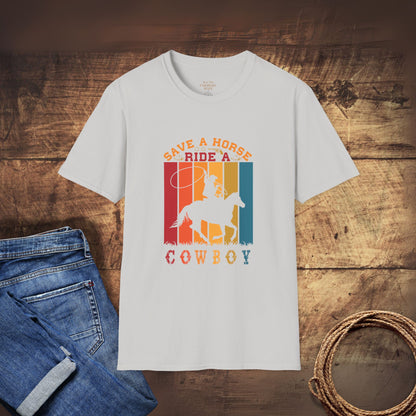 Save a Horse, Ride a Cowboy T-Shirt