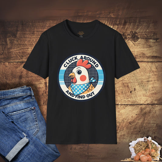 Cluck Around and Find Out T-Shirt