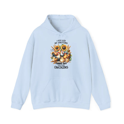 I Googled My Symptoms Hooded Sweatshirt