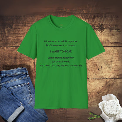 I Want to Goat T-Shirt