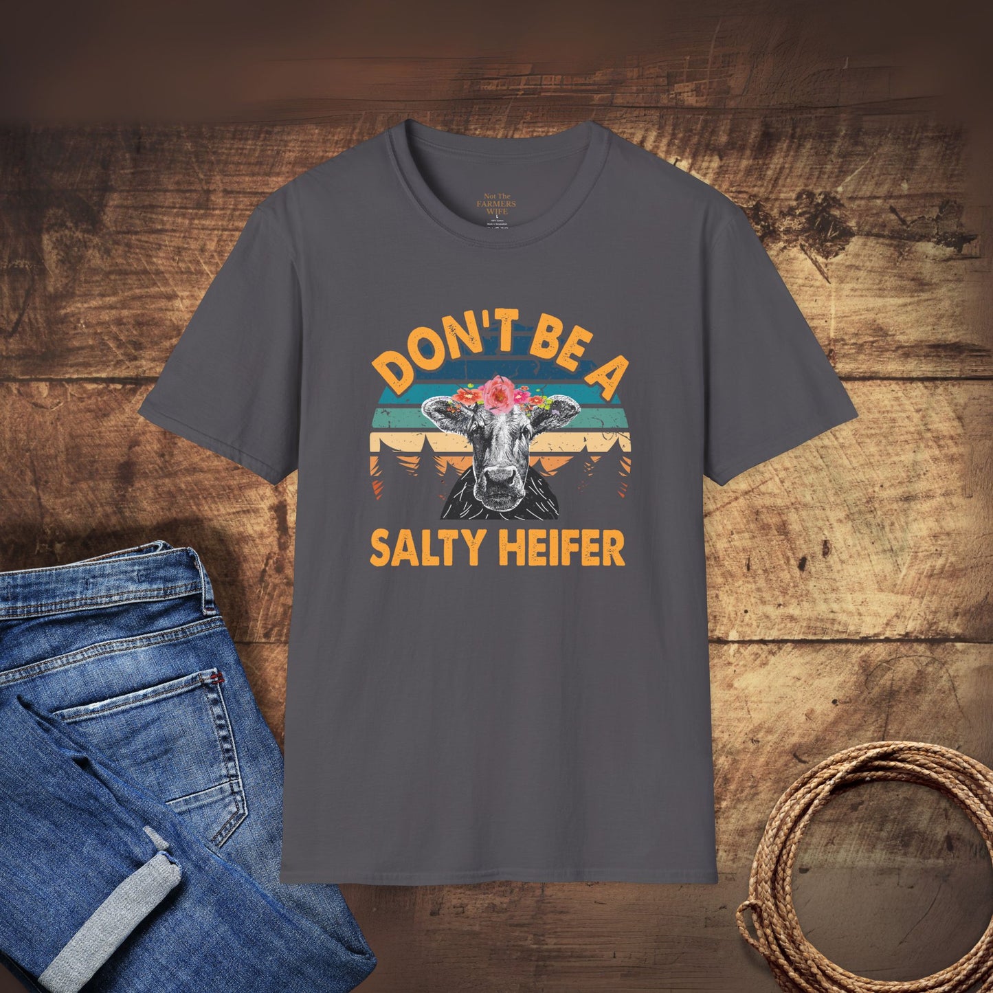 Alternative Don't Be A Salty Heifer T-Shirt