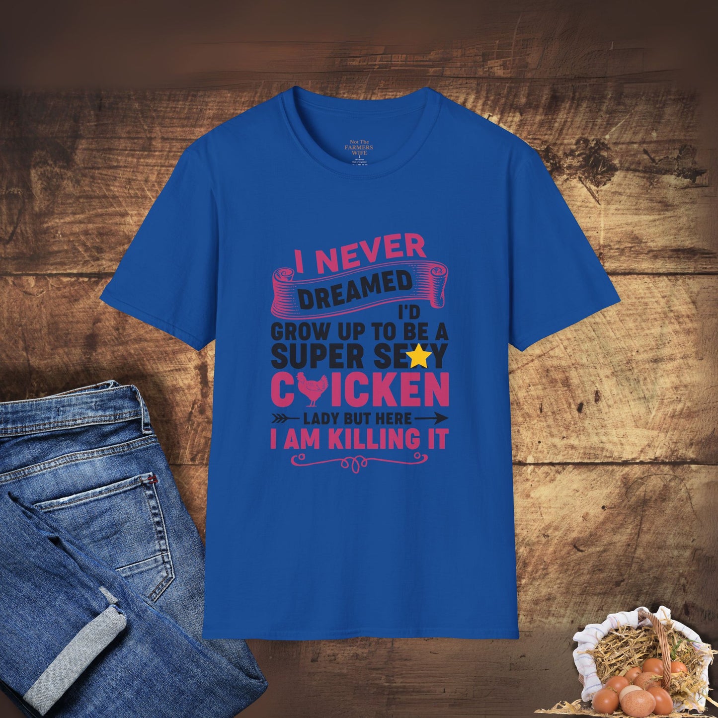 Super Sexy Chicken Lady T-Shirt