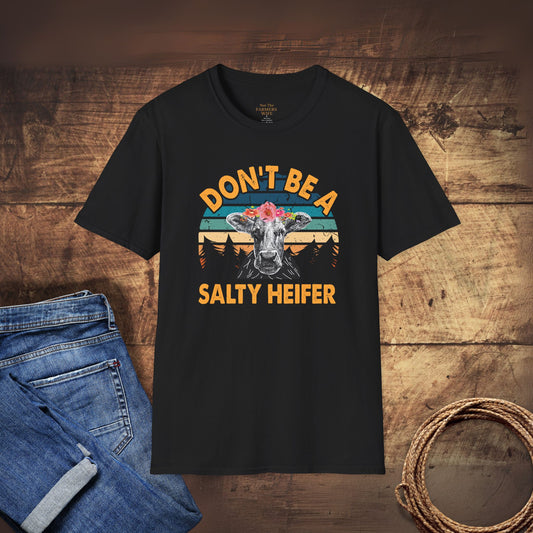 Alternative Don't Be A Salty Heifer T-Shirt