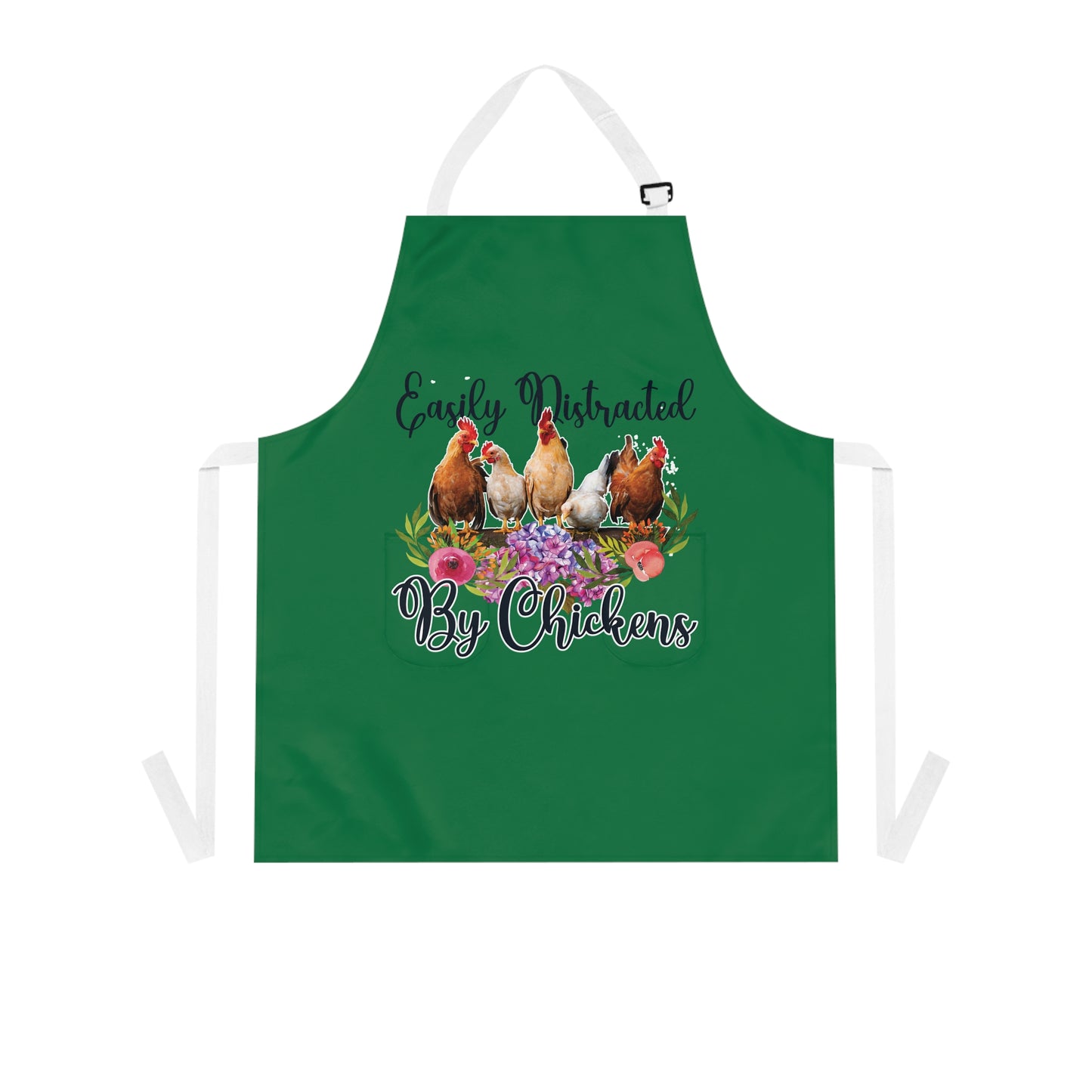 Easily Distracted by Chickens Apron