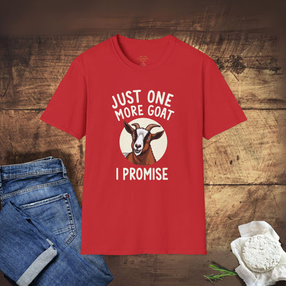 Just One More Goat, I Promise T-Shirt