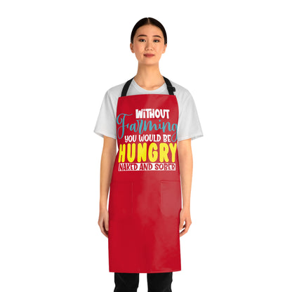 Without Farming You Would Be Apron