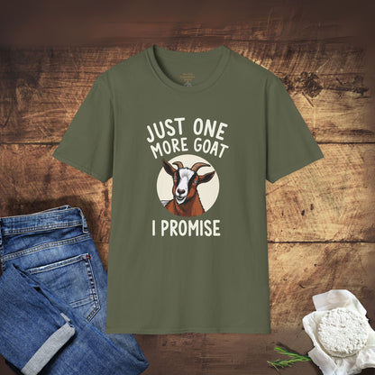 Just One More Goat, I Promise T-Shirt