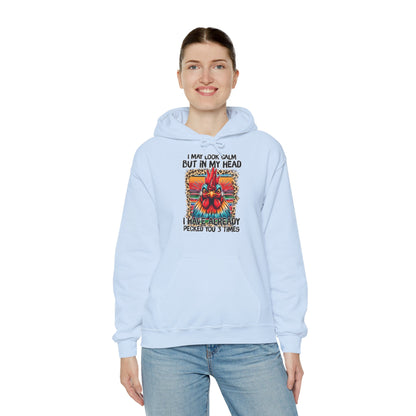 I May Look Calm Hooded Sweatshirt