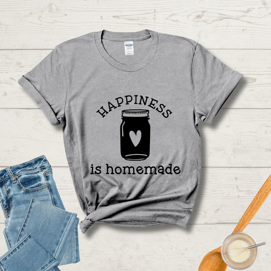 Happiness Is Homemade T-Shirt